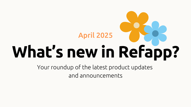 What’s new in Refapp Your monthly roundup of the latest product updates and announcements (3)